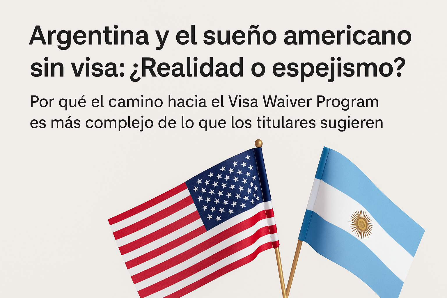 Argentina y el sueño americano sin visa: ¿Realidad o espejismo?